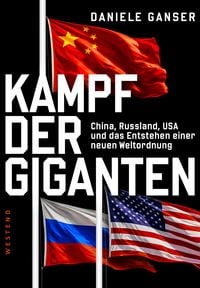 Produktbild: Kampf der Giganten: China, Russland, USA und das Entstehen einer neuen Weltordnung