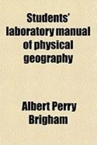 Produktbild: Students' Laboratory Manual of Physical Geography