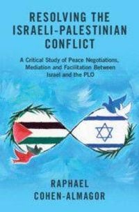 Produktbild: Resolving the Israeli-Palestinian Conflict