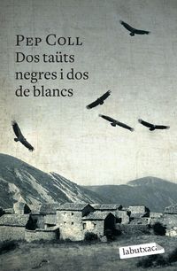 Produktbild: Dos ta&uuml;ts negres i dos de blancs : La reconstrucci&oacute; d'un crim real que va quedar impune