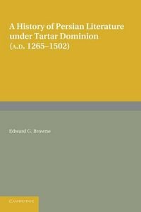 Produktbild: A History of Persian Literature Under Tartar Dominion (Ad 1265 1502)