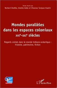 Produktbild: Mondes parall&egrave;les dans les espaces coloniaux