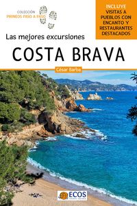 Produktbild: Costa Brava. Las mejores excursiones