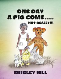 Produktbild: One Day a Pig Come ..... Not Really!!!