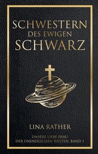 Produktbild: Schwestern des Ewigen Schwarz - Unsere liebe Frau der endlosen Welten 1