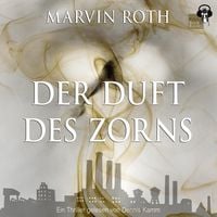 Produktbild: Der Duft des Zorns