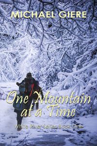Produktbild: One Mountain at a Time (White River Series, #1)