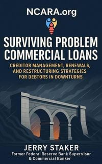 Produktbild: Book #5  Surviving Problem Commercial Loans: Creditor Management, Renewals, and Restructuring Strategies for Debtors in Downturns