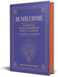 Produktbild: Dumbledore - Hogwartsin Taninmis M&uuml;d&uuml;r&uuml;n&uuml;n Hayati ve Yalanlari