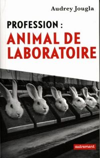 Produktbild: Profession : animal de laboratoire