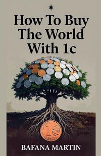 Produktbild: How To Buy The World With 1c