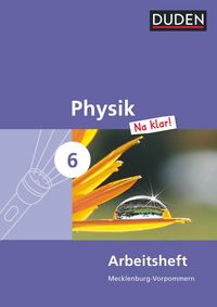 Produktbild: Physik Na klar! - Regionale Schule und Gesamtschule Mecklenburg-Vorpommern - 6. Schuljahr