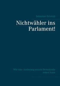 Produktbild: Nichtw&auml;hler ins Parlament!