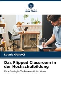 Produktbild: Das Flipped Classroom in der Hochschulbildung