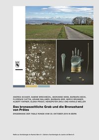 Produktbild: Das bronzezeitliche Grab und die Bronzehand von Pr&ecirc;les