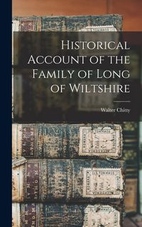 Produktbild: Historical Account of the Family of Long of Wiltshire