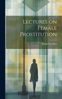 Produktbild: Lectures on Female Prostitution