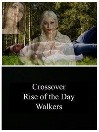 Produktbild: Crossover The Rise of The Day Walkers (Thriller, #2)