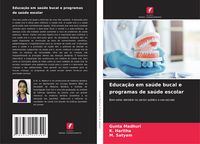 Produktbild: Educa&ccedil;&atilde;o em sa&uacute;de bucal e programas de sa&uacute;de escolar