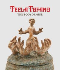 Produktbild: Tecla Tofano: This Body of Mine