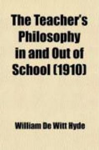 Produktbild: The Teacher's Philosophy in and Out of School