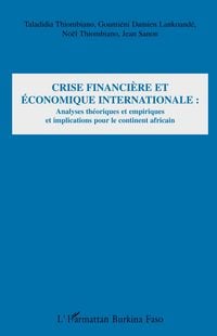Produktbild: Crise financi&egrave;re et &eacute;conomique internationale :