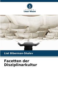 Produktbild: Facetten der Disziplinarkultur