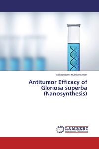 Produktbild: Antitumor Efficacy of Gloriosa superba (Nanosynthesis)