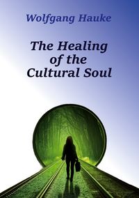 Produktbild: The Healing of the Cultural Soul