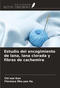 Produktbild: Estudio del encogimiento de lana, lana clorada y fibras de cachemira