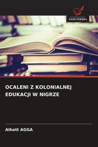 Produktbild: Ocaleni Z Kolonialnej Edukacji W Nigrze