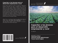 Produktbild: Capacitar a los j&oacute;venes para el desarrollo empresarial y rural