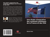 Produktbild: Une &eacute;tude comparative des syst&egrave;mes politiques de la France et des USA