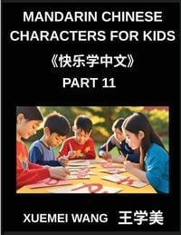 Produktbild: Mandarin Chinese Characters for Kids (Part 11)- Mandarin Made Easy Fun Learning for Every Skill Level