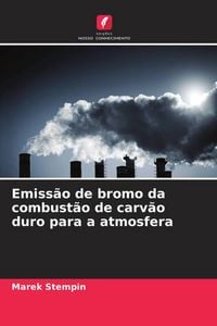 Produktbild: Emiss&atilde;o de bromo da combust&atilde;o de carv&atilde;o duro para a atmosfera