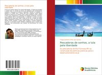 Produktbild: Pescadoras de sonhos, a luta pela liberdade