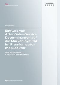 Bild vom Artikel Einfluss von After-Sales-Service Determinanten auf die Markenloyalität im Premiumautomobilsektor vom Autor Paul Hünecke