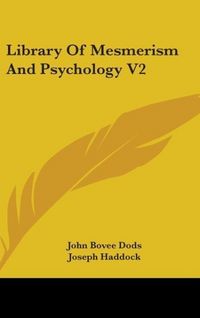 Produktbild: Dods, J: Library Of Mesmerism And Psychology V2
