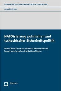 Bild vom Artikel NATOisierung polnischer und tschechischer Sicherheitspolitik vom Autor Cornelia Frank