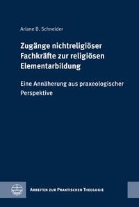 Produktbild: Zug&auml;nge nichtreligi&ouml;ser Fachkr&auml;fte zur religi&ouml;sen Elementarbildung