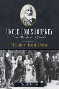 Produktbild: Uncle Tom's Journey from Maryland to Canada
