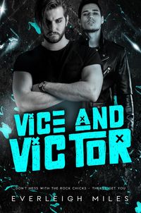 Produktbild: Vice & Victor (Don't Mess With The Rock Chicks, #1)