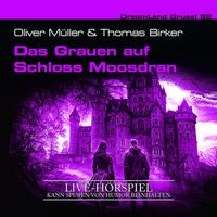 Produktbild: Das Grauen auf Schloss Moosdran (Live-H&ouml;rspiel)