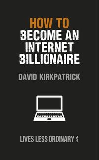 Produktbild: How to Become an Internet Billionaire