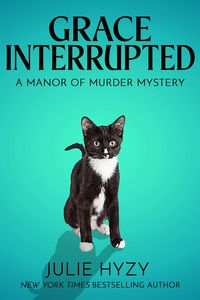 Produktbild: Grace Interrupted (Manor of Murder Mysteries, #2)