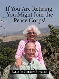 Produktbild: If You Are Retiring, You Might Join the Peace Corps!