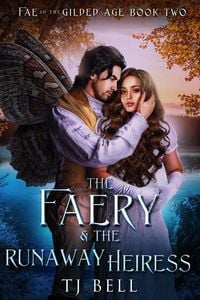 Produktbild: The Faery & the Runaway Heiress (Fae in the Gilded Age, #2)