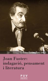 Produktbild: Joan Fuster: indagaci&oacute;, pensament i literatura
