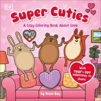 Produktbild: Super Cuties: A Cozy Coloring Book about Love