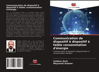 Produktbild: Communication de dispositif &agrave; dispositif &agrave; faible consommation d'&eacute;nergie